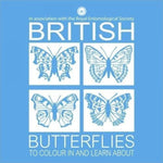 British Butterflies to Colour in and Learn About