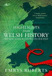 Highlights from Welsh History - Opening Some Windows on Our Past